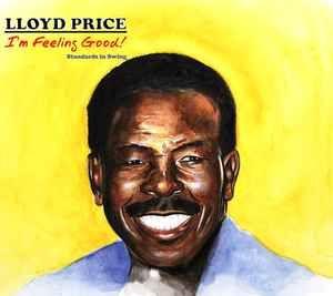 Portada de Álbum "I'm Feeling Good!: Standards In Swing!", de Lloyd Price