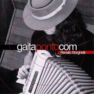 Portada de Álbum "Gaita Ponto Com", de Renato Borghetti