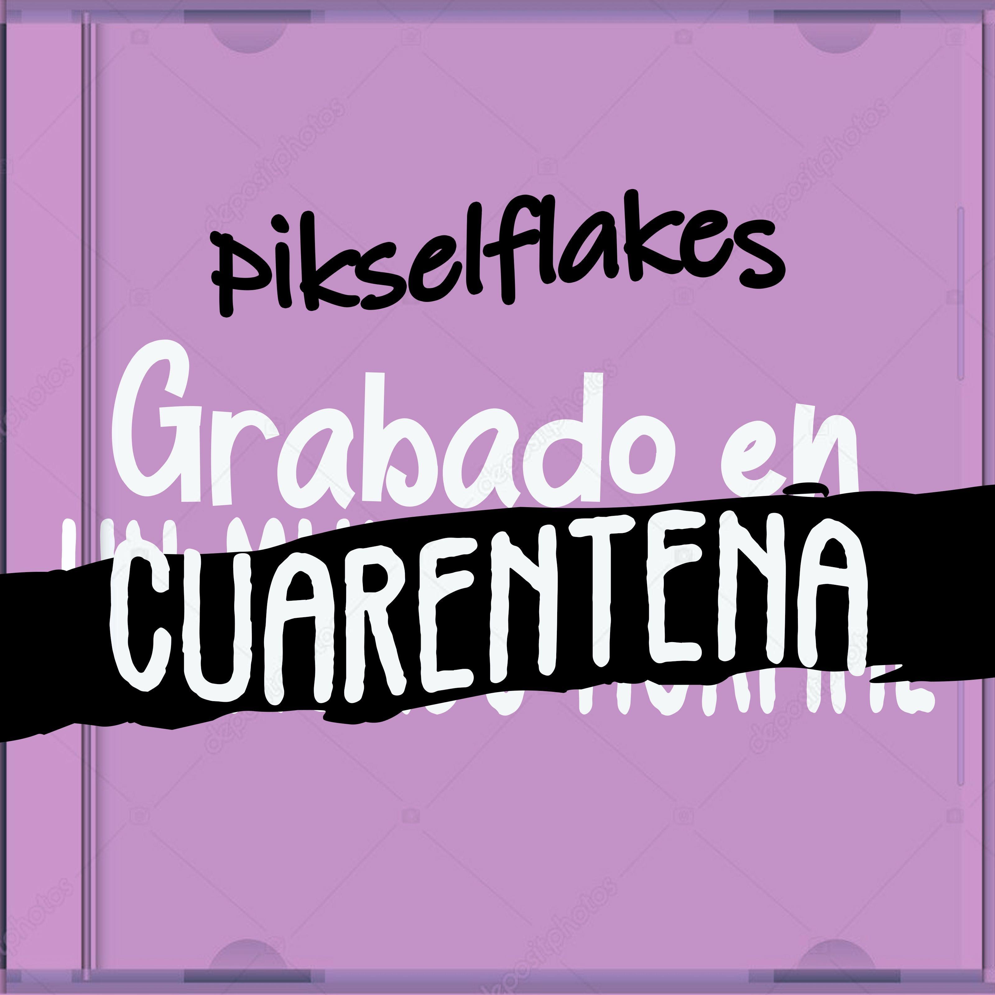 Capa do Álbum "Grabado en Cuarentena", de Pikselflakes