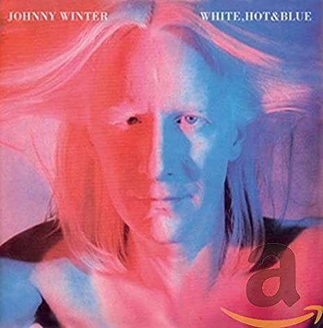 Portada del álbum "White, Hot & Blue", de Johnny Winter