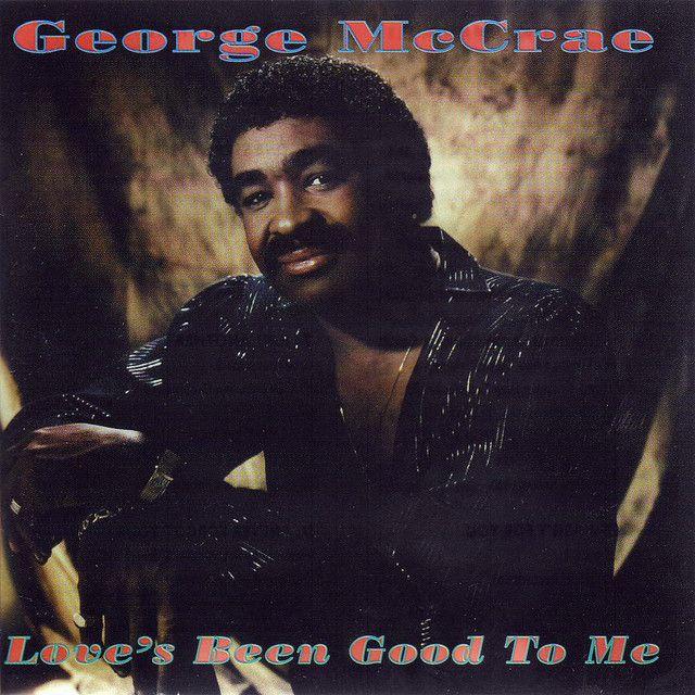 Capa do Álbum "Love's Been Good To Me", de George McCrae