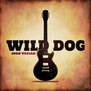 Portada de Sencillo/EP "Wild Dog", de Igor Vasiak