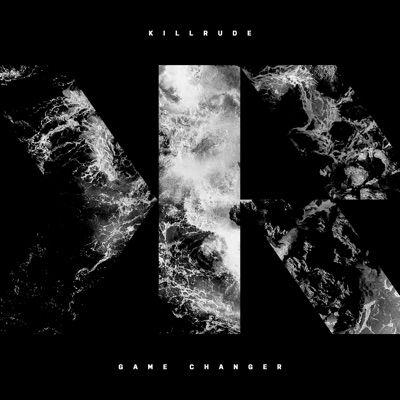Portada de Sencillo/EP "Game Changer", de Killrude