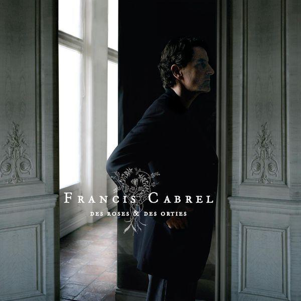 Portada de Álbum "Des Roses Et Des Orties", de Francis Cabrel