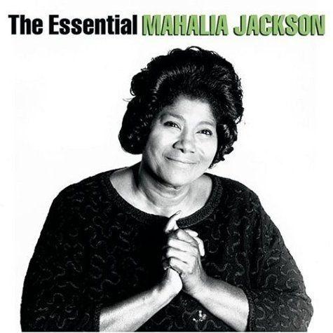 Capa do Álbum "Essential", de Mahalia Jackson