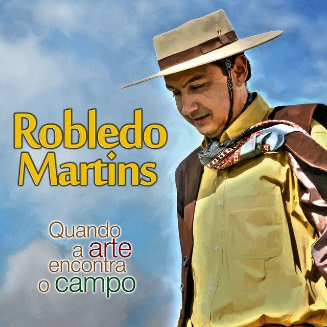 Capa do Álbum "Quando a Arte Encontra o Campo", de Robledo Martins