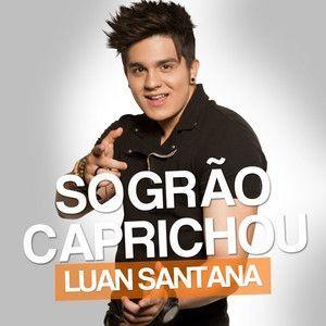 Portada del álbum "Sogrão Caprichou", de Luan Santana