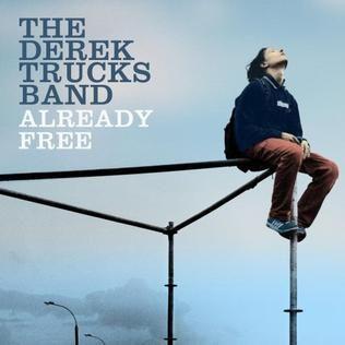 Portada de Álbum "Already Free", de Derek Trucks Band