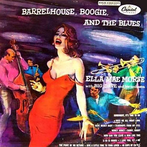 Album cover of "Barrelhouse, Boogie, And The Blues" by Ella Mae Morse