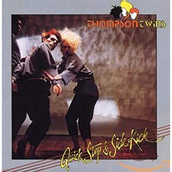 Album cover of "Quick Step & Side Kick" by The Thompson Twins