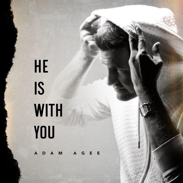 Portada de Álbum "He is With You", de Adam Agee