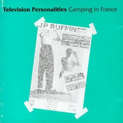 Capa do Álbum "Camping In France", de Television Personalities
