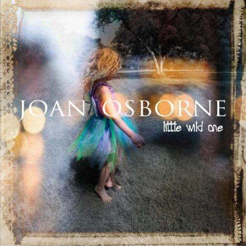 Portada de Álbum "Little Wild One", de Joan Osborne