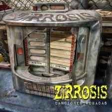 Portada de Álbum "Canciones Robadas", de Zirrosis