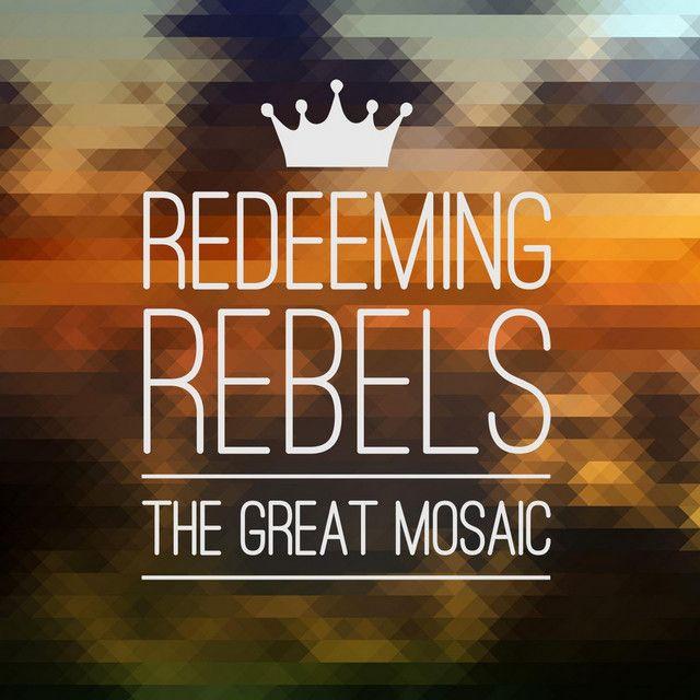 Portada de Sencillo/EP "The Great Mosaic", de Redeeming Rebels