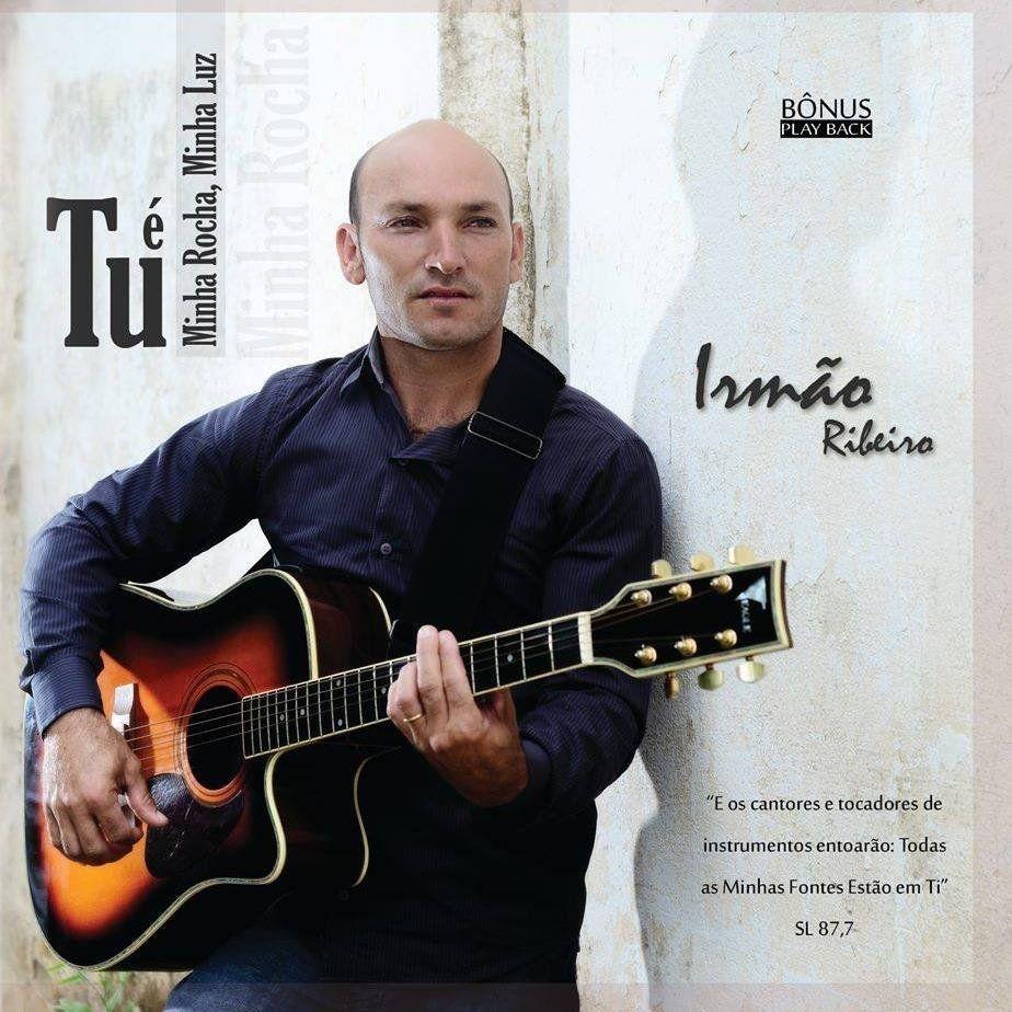 Portada de Álbum "Tu És Minha Rocha, Minha Luz", de Irmão Ribeiro
