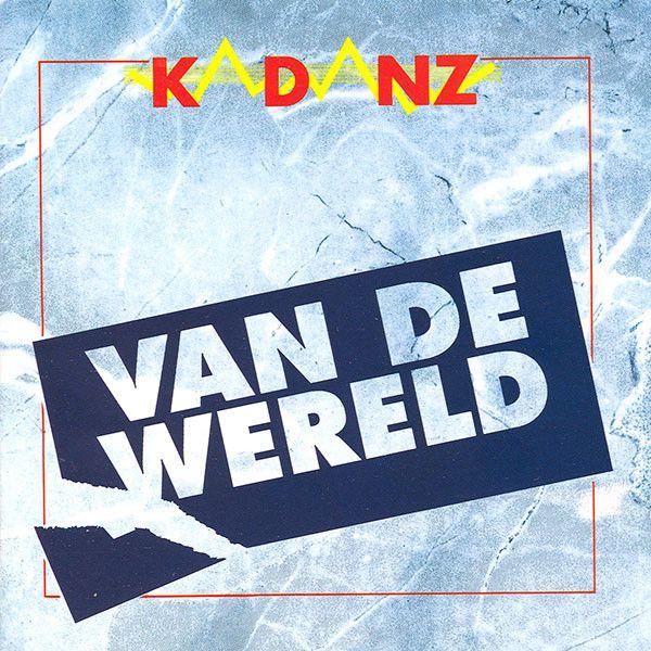 Capa do Álbum "Van De Wereld", de Kadanz