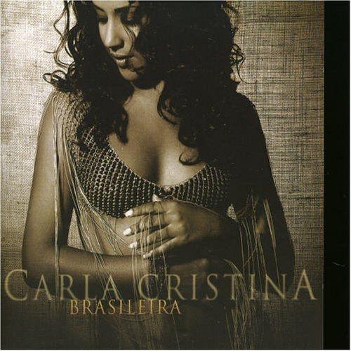 Album cover of "Brasileira" by Carla Cristina
