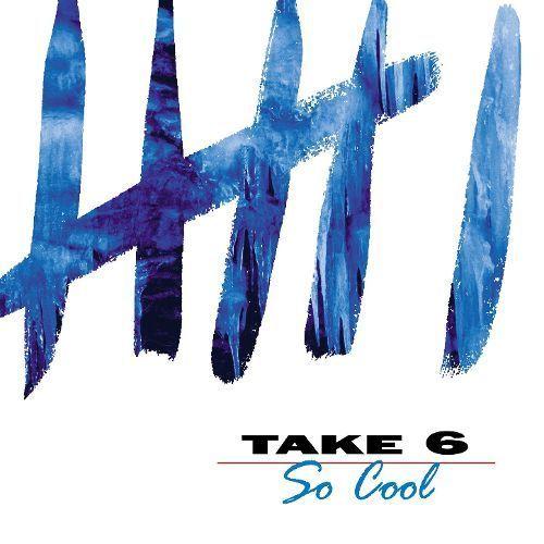 Portada de Álbum "So Cool", de Take 6