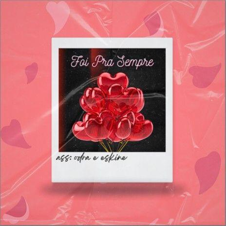 Portada de Sencillo/EP "foi pra sempre :", de J. Eskine