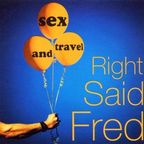 Capa do Álbum "Sex And Travel", de Right Said Fred