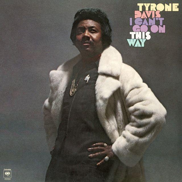 Capa do Álbum "I Can't Go On This Way", de Tyrone Davis