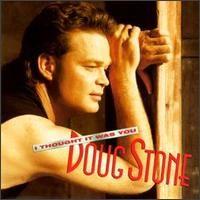 Capa do Álbum "I Thought It Was You", de Doug Stone