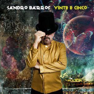 Capa do Álbum "Vinte e Cinco", de Sandro Barros