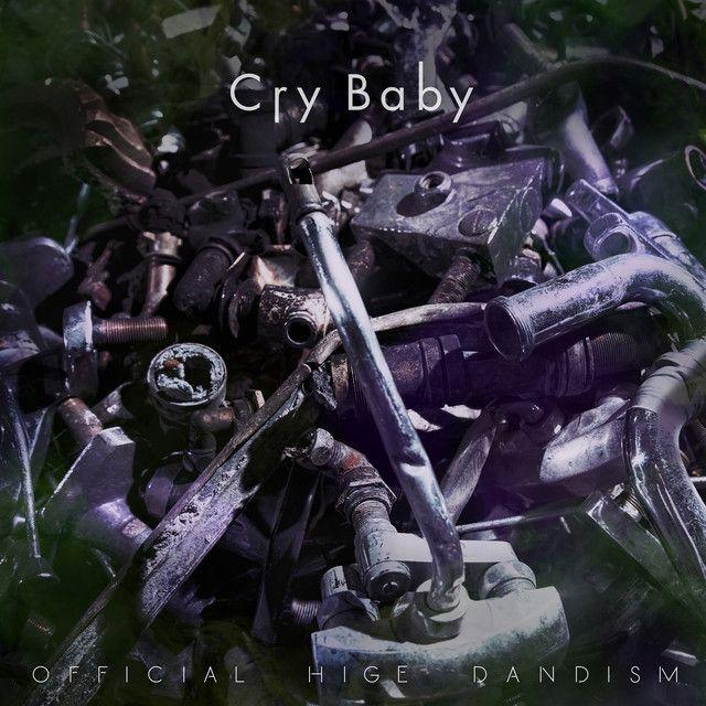 Portada de Sencillo/EP "Cry Baby", de Official HIGE DANdism