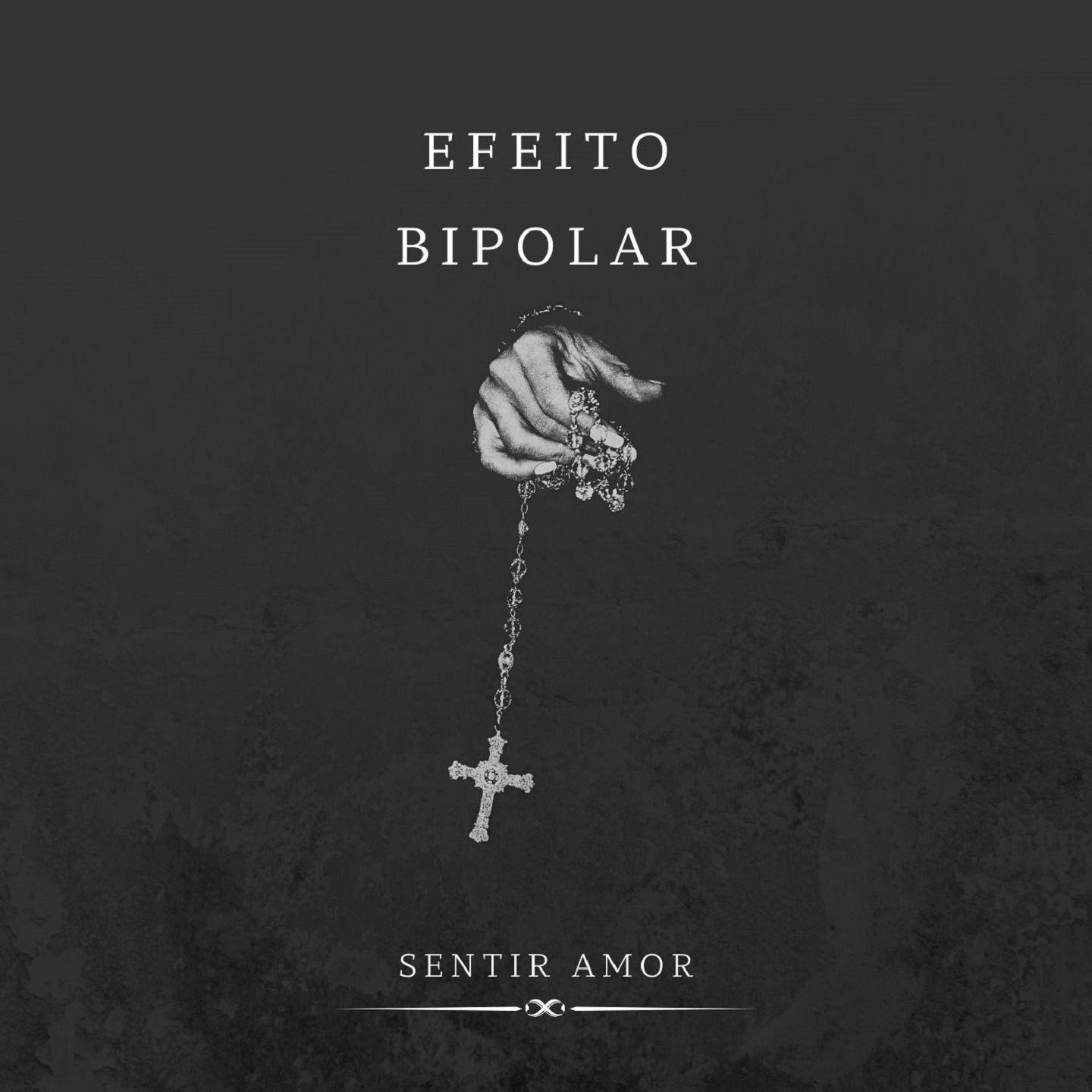 Capa do Álbum "Sentir Amor", de Efeito Bipolar