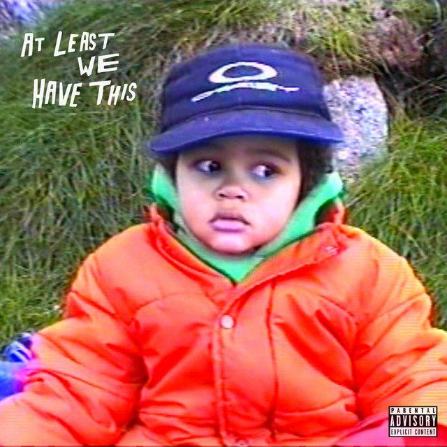 Portada de Sencillo/EP "AT LEAST WE HAVE THIS ", de ama lou