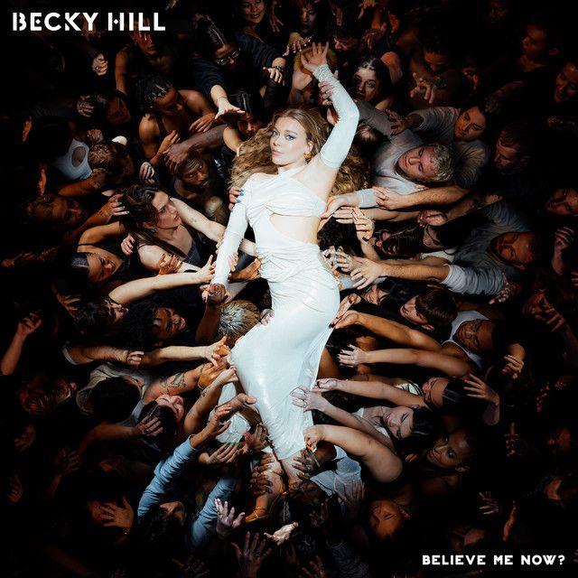 Portada de Álbum "Believe Me Now?", de Becky Hill