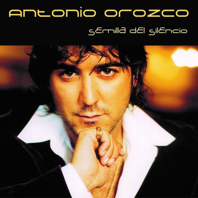 Portada de Álbum "Semilla Del Silencio", de Antonio Orozco