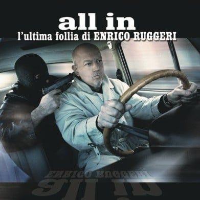 Portada de Álbum "All in (l’Ultima Follia di Enrico Ruggeri)", de Enrico Ruggeri