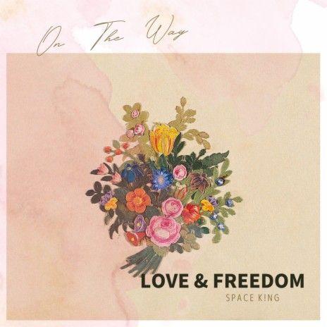 Portada de Álbum "Love & Freedom", de Space K!ng