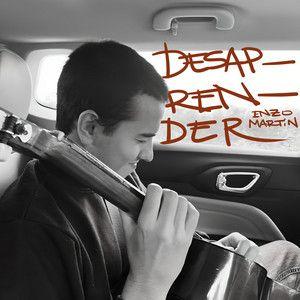 Portada de Sencillo/EP "Desaprender", de Enzo Martin