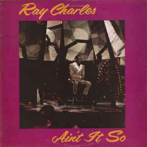 Portada del álbum "Ain't It So", de Ray Charles