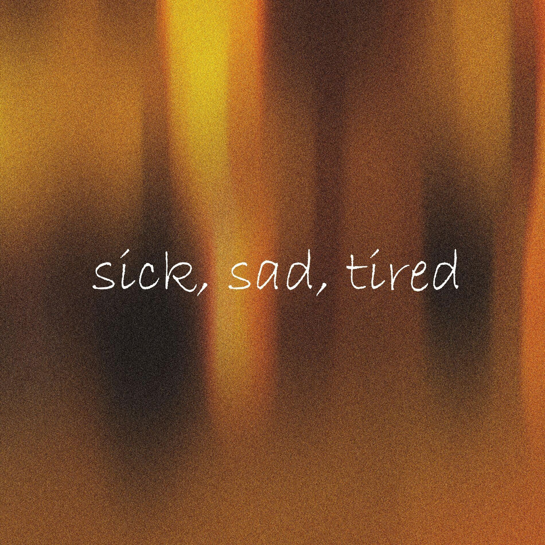 Capa do Single/EP "Sick, Sad, Tired", de ellusion