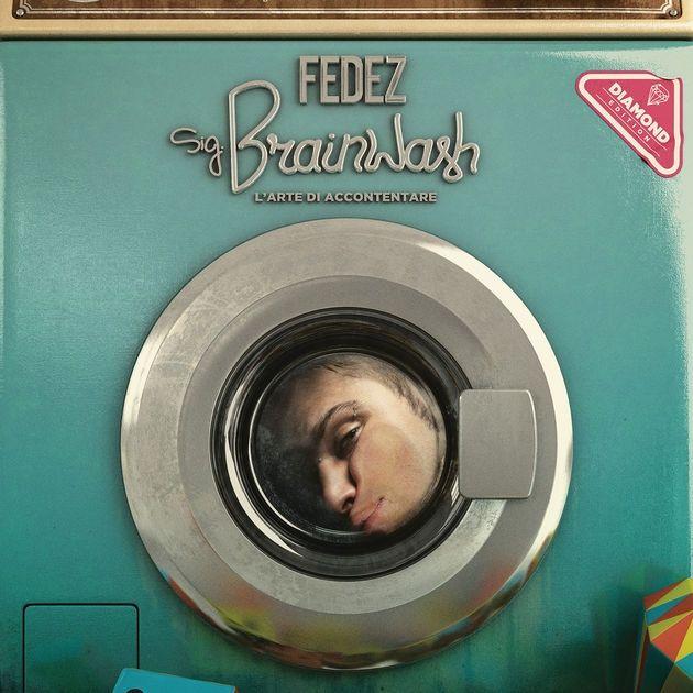Capa do Álbum "Sig. Brainwash: l'Arte di Accontentare (Diamond Edition)", de Fedez
