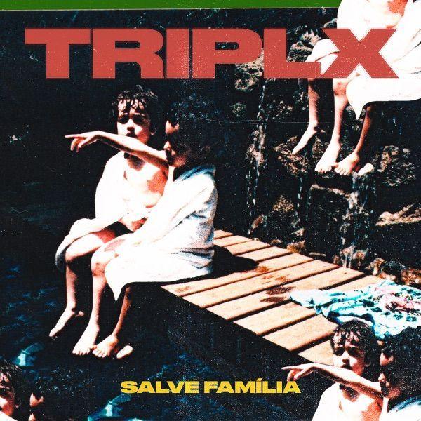 Capa do Álbum "Salve Família", de TRIPLX