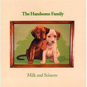 Portada de Álbum "Milk And Scissors", de The Handsome Family