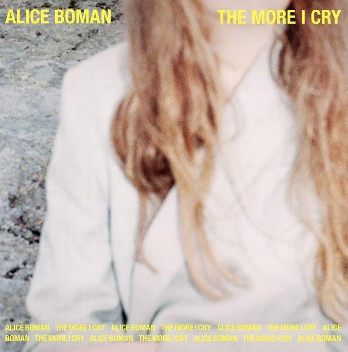 Portada de Sencillo/EP "The More I Cry", de Alice Boman