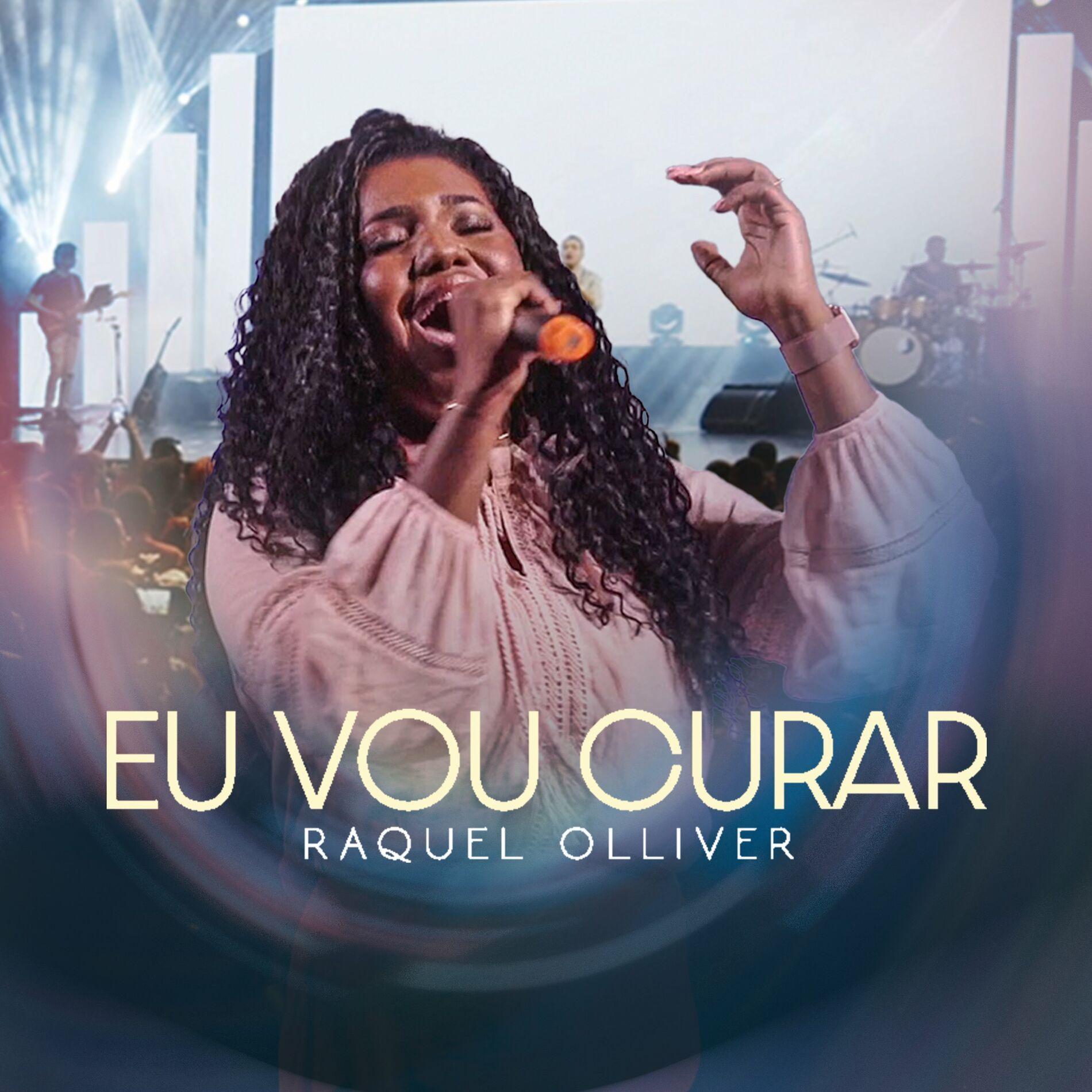 Capa do Single/EP "Eu Vou Curar (Ao Vivo)", de Raquel Olliver