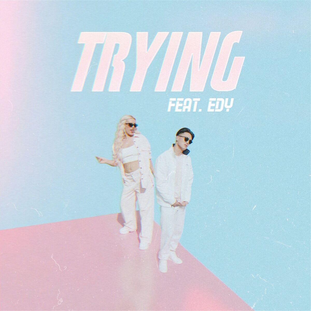 Single/EP cover of " Trying (feat. EDY)" by CEE BLU