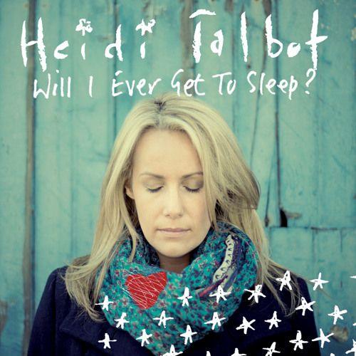 Portada de Sencillo/EP "Will I Ever Get To Sleep?", de Heidi Talbot