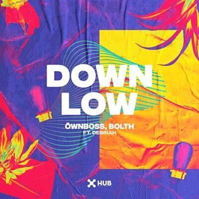 Portada de Sencillo/EP "Down Low (part. Debbiah)", de Bolth
