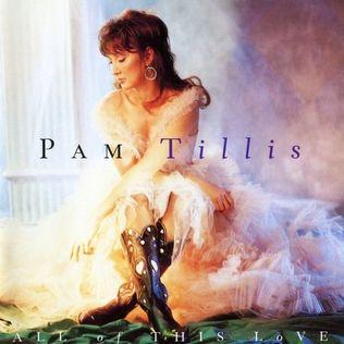 Portada de Álbum "All Of This Love", de Pam Tillis