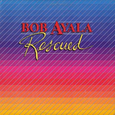 Capa do Álbum "Rescued", de Bob Ayala