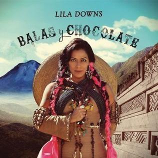 Capa do Álbum "Balas y Chocolate ", de Lila Downs