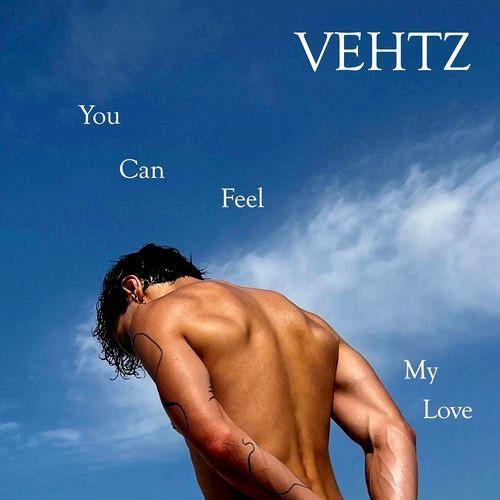 Portada de Sencillo/EP "You Can Feel My Love", de VEHTZ